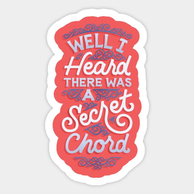 A Secret Chord Sticker by polliadesign